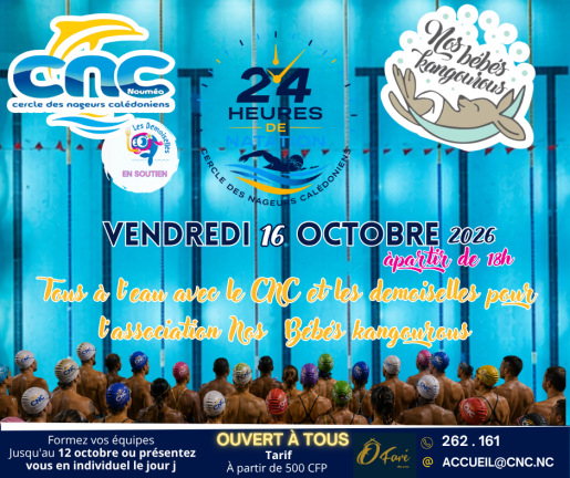 24H DE NATATION AU CNC AU PROFIT DE L’ASSOCIATION DES BEBES KANGOUROUS VENDREDI 16-SAMEDI 17 OCTOBRE